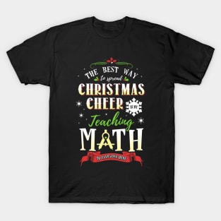 Christmas Cheer - Teaching Math Here T-Shirt